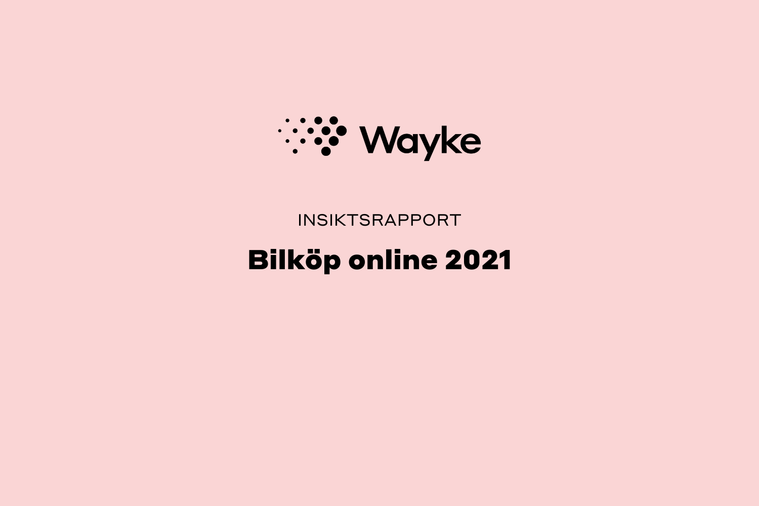 Insiktsrapport - Bilköp online 2021