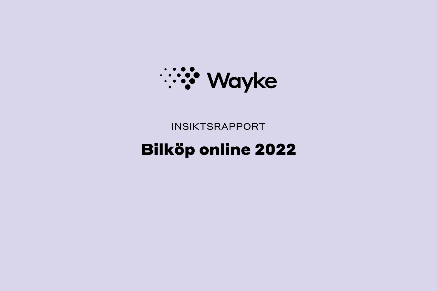 Insiktsrapport - Bilköp online 2022